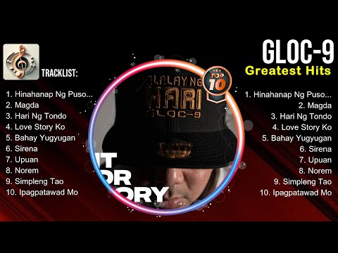 Gloc 9 Top Tracks Countdown ☀️ Gloc 9 Hits ☀️ Gloc 9 Music Of All Time