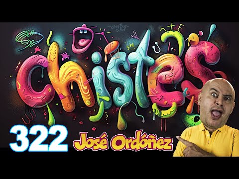 Los mejores CHISTES  | JOSÉ ORDÓÑEZ 🤪