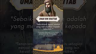 Nasihat Umar Bin Khattab - Sebaik-baiknya Teman