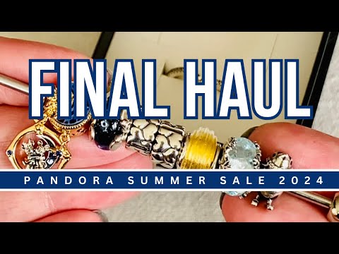 PANDORA Summer Sale 2024 HAUL - #6 🎉 Last One!