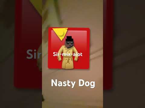 Nasty Dog @SirMixAlotChannel #nastydog