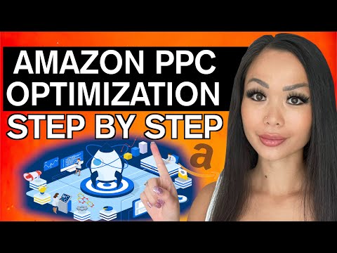 How To Optimize Amazon PPC Campaigns 2024 | Step By Step Tutorial