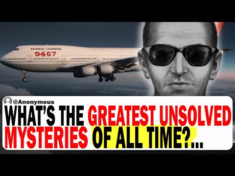 What Is The Greatest Unsolved Mystery Of All Time? | Ask Reddit | Unsolved Mysteries