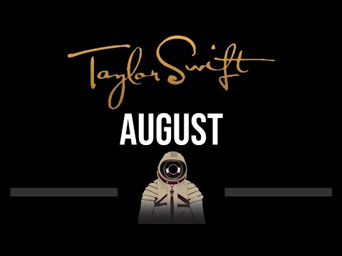 Taylor Swift • august (CC) 🎤 [Karaoke] [Instrumental Lyrics]