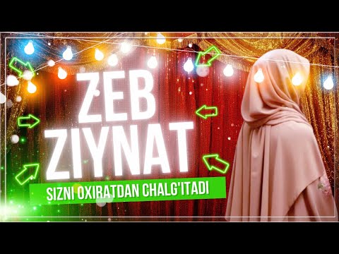 Zeb ziynatga muhabbat qoʻymaslik. Ustoz Abdulloh Zufar #zeb_ziynat