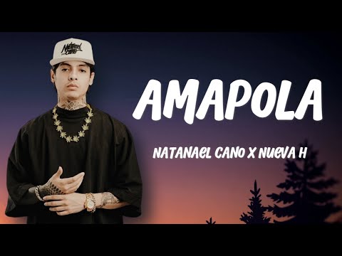 Natanael Cano x Nueva H - Amapola