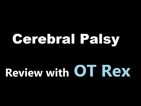 OT Rex - OT Cerebral Palsy Overview