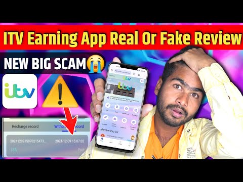 ITV Earning App Real Or Fake | ITV Earning App Scam | ITV App Withdrawal Problem