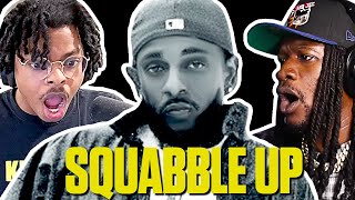 Kendrick Lamar "Squabble Up" React Compilation!!