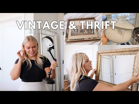 THRIFT WITH ME & Home Decor Haul | Antique Home Decor Shop With Me | Creating a unique home.