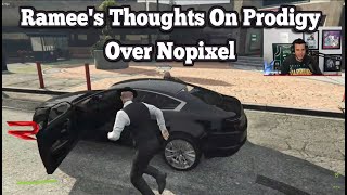 Ramee's Thoughts On Prodigy Over Nopixel |