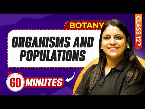 Organisms And Population in 60 Minutes | Class 12th Botany | Mind Map Series