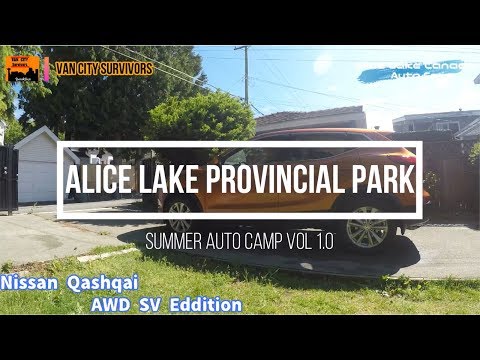 Auto Camp　オートキャンプ　Alice Lake Provincial Lake  Summer Camp　Vol. 1.0