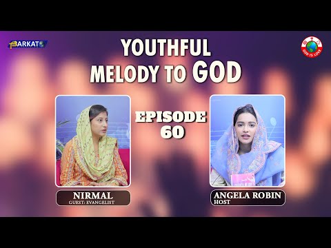 Youthful Melody To God with Angela Robin || Episode 60 || Barkat Tv Official