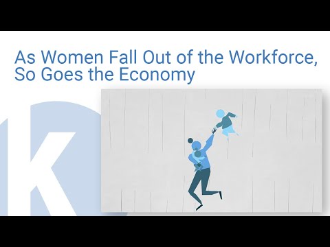 As women fall out of the workforce, so goes the economy