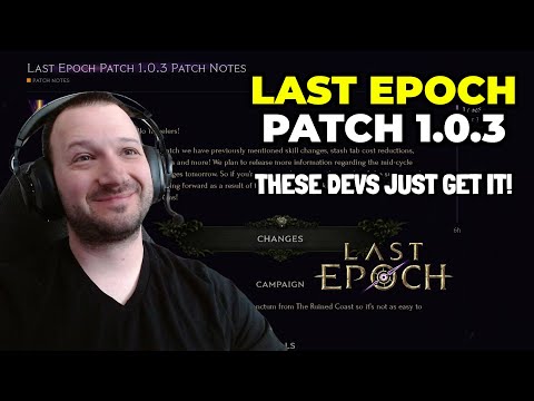 Last Epoch Patch 1.0.3 - These Devs Just Get It