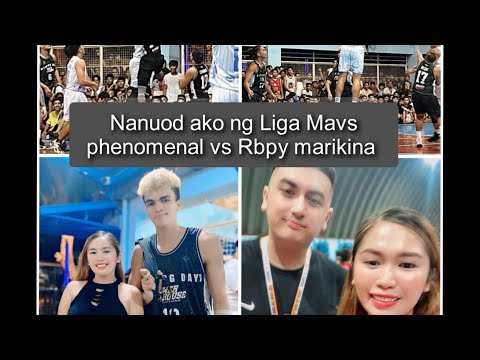 nanuod ako ng liga mavs phenomenal vs RBPY marikina