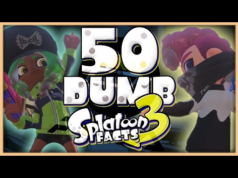 50 DUMB Facts in Splatoon 3's Chill Season 2022 Announcement Trailer