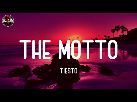 Tiësto - The Motto (Lyrics)