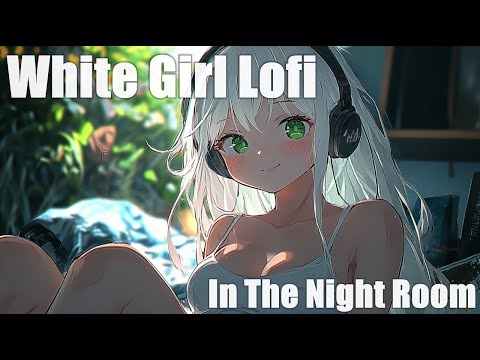 [playlist] In a room at night... -Japanese Girl Lofi -chill Beats to work/study/sleep