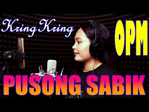 PUSONG SABIK - KRINGKRING (OPM)