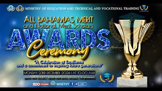 All Bahamas Merit and National Merit Scholars Awards Ceremony.