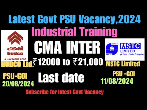 PSU CMA Inter Industrial Training Vacancy 2024 HUDCO Limited MSTC Ltd Latest #Govt #Job #fresher