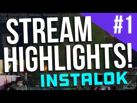 Instalok Stream Highlights #1 (League Of Legends)