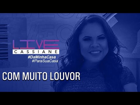 Cassiane | Com Muito Louvor (Ao Vivo) #Live​1