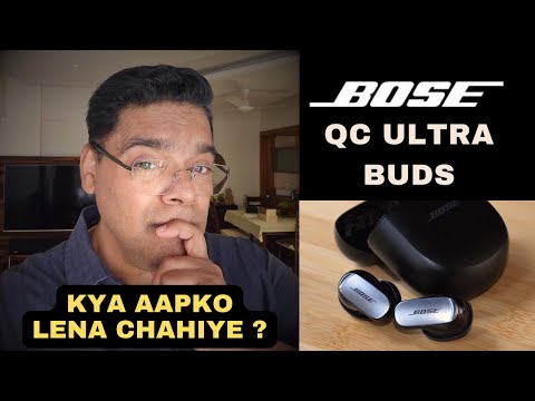 Bose QC Ultra Buds (HINDI) | Mera Anubhav | Kya Aapko Lena Chahiye ?