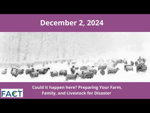 Could it happen here? Preparing Your Farm, Family, and Livestock for Disaster