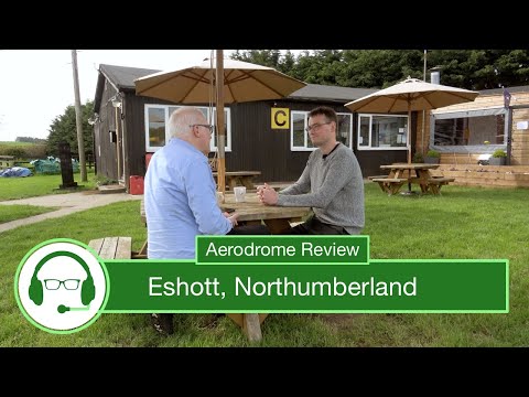 Aerodrome Review: Eshott, Northumberland