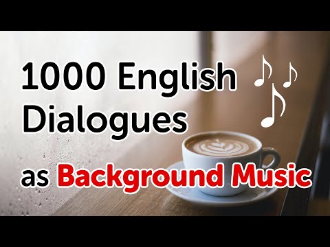 1000 Short English Conversations as background music