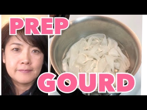 How to prepare dried Gourd Kanpyo