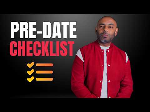 10 Things Every Man Should Do BEFORE A Date