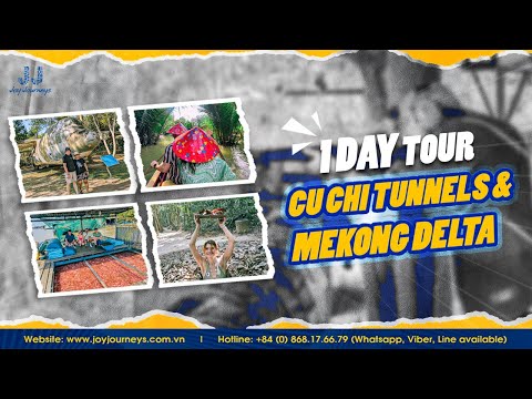 Explore Cu Chi Tunnels & Mekong Delta 1-Day Tour | Operated by Joy Journeys