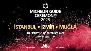 MICHELIN Guide Ceremony Istanbul Izmir Mugla 2025