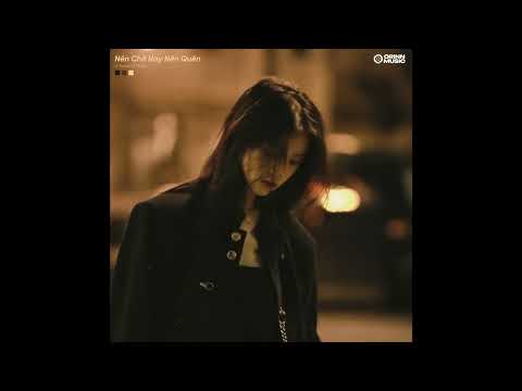 Nên Chờ Hay Nên Quên (Lofi Ver.) - Chu Thúy Quỳnh x Freak D