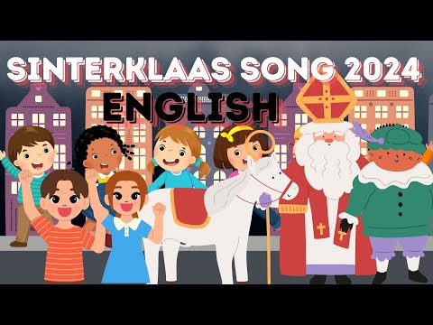 Sinterklaas Song In English | Sinterklaas Song For Kids | Sinterklaas liedje 2024 Kinderliedjes