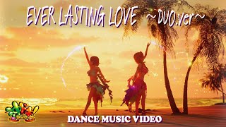 EVER LASTING LOVE ～DUO.ver～/UEサウンドチーム【MV】