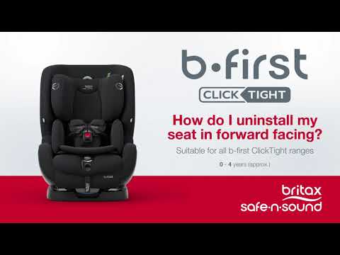 Britax Safe-n-Sound b-first ClickTight: How do I uninstall my car seat in forward facing?