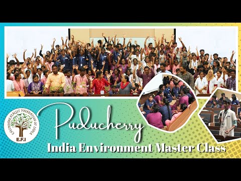 #EFI's India Environment Master Class | Puducherry