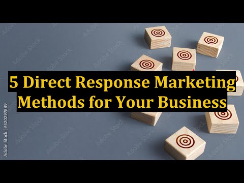 5 Direct Response Marketing Methods for Your Business