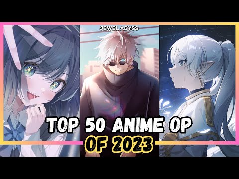 Top 50 Anime Openings of 2023