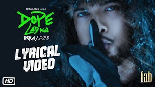 IKKA - DOPE LADKA | Lyrical Video | Dr. Zeus | Latest Punjabi Songs