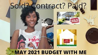 May Budget With Me 2021 #maybudget Paid off My 🚘 #homeundercontract