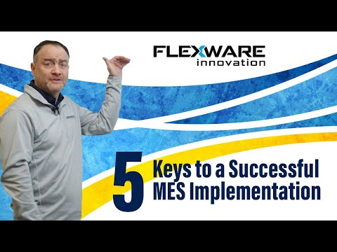 5 Keys to a Successful MES Implementation