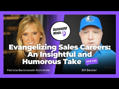 Evangelizing Sales Careers: An Insightful and Humorous Take with Bill Becker | Ep958