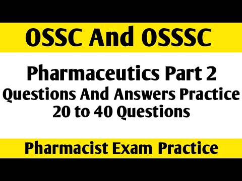 Pharmaceutics Part 2 | OSSC And OSSSC | Questions And Answer Practice #osssc #educationalvideo