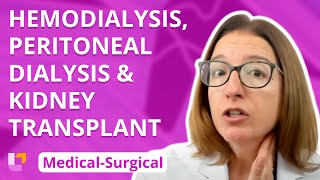 Hemodialysis, Peritoneal Dialysis, Kidney Transplant: Medical-Surgical - Renal System | @LevelUpRN